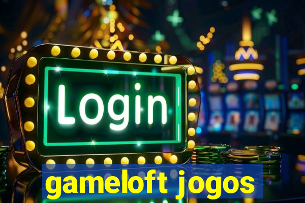 gameloft jogos